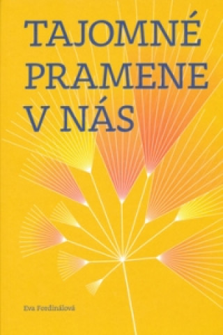 Tajomnďż˝ pramene v nďż˝s