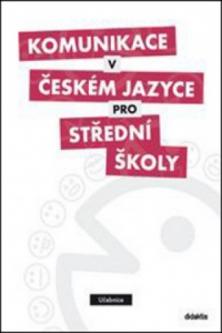 Komunikace v českém jazyce pro střední školy