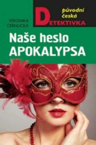 Naše heslo Apokalypsa