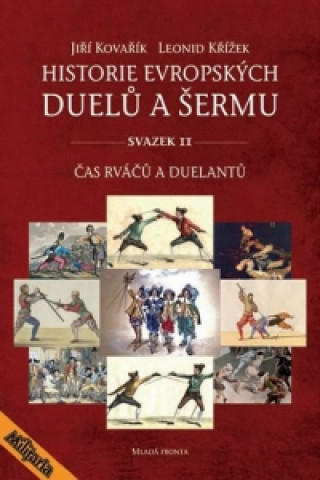 Historie evropských duelů a šermu svazek II