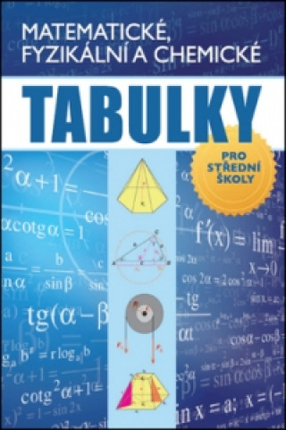 Matematické, fyzikální a chemické tabulky