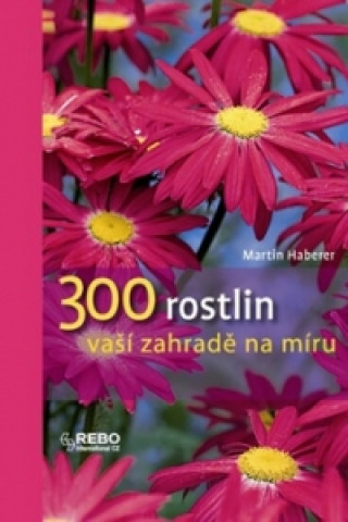 300 rostlin vaší zahradě na míru