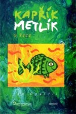 Kapřík Metlík v řece
