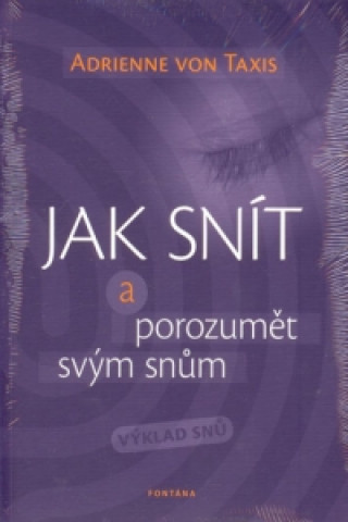 Jak snít a porozumět svým snům