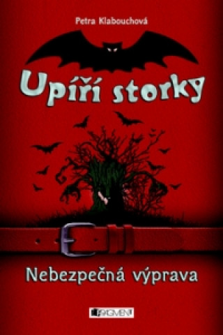 Upíří storky Nebezpečná výprava