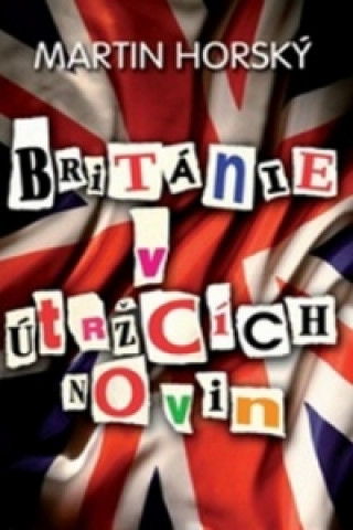 Británie v útržcích novin