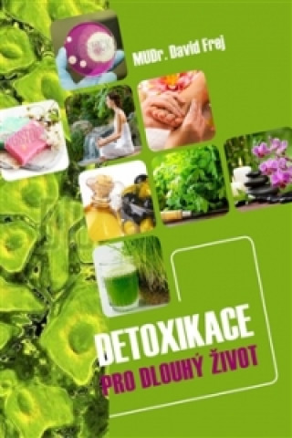 Detoxikace pro dlouhý život