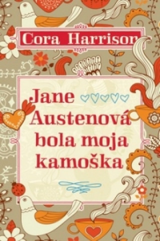 Jane Austenová bola moja najlepšia kamoška