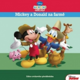 Mickeyho klubík Mickey a Donald na farmě