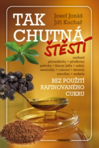 Tak chutná štěstí (Josef Jonáš,Jiří Kuchař)(Pevná)
