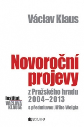 Václav Klaus Novoroční projevy z Pražského hradu 2004-2013