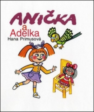 Anička a Adelka