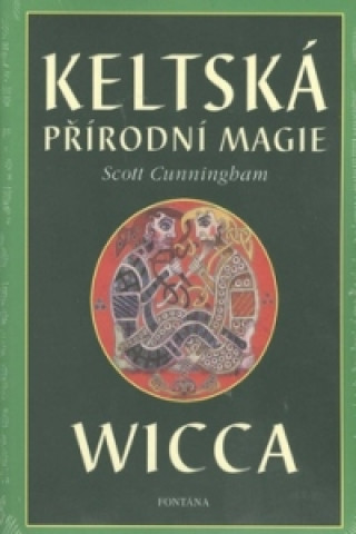 Keltská přírodní magie Wicca