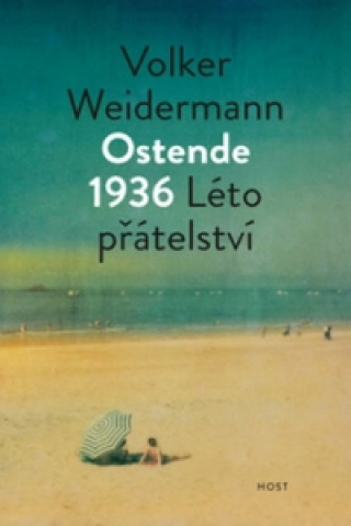 Ostende 1936 Léto přátelství