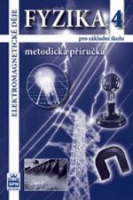 Fyzika 4 pro základní školu Metodická příručka RVP