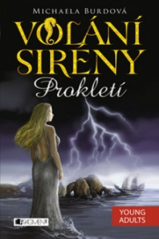 Volání sirény Prokletí