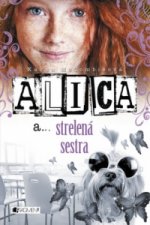 Alica a strelená sestra