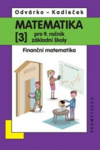 Matematika 3 pro 9. ročník základní školy