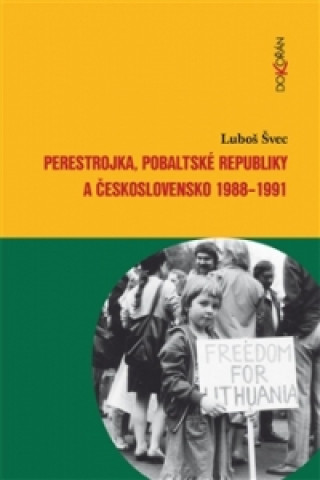 Perestrojka, pobaltské republiky a Česko