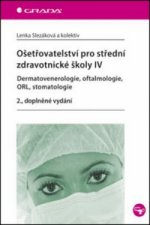 Ošetřovatelství pro střední zdravotnické školy IV