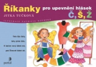 Říkanky pro upevnění hlásek Č, Š, Ž