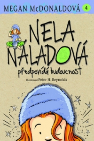 Nela Náladová předvídá budoucnost