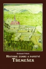 Historie zámku a panství Třemešek