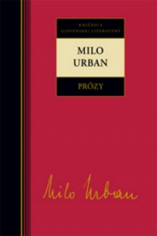 Milo Urban Prózy