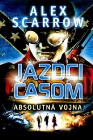 Jazdci časom Absolútna vojna