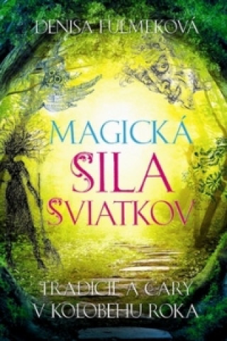 Magická sila sviatkov