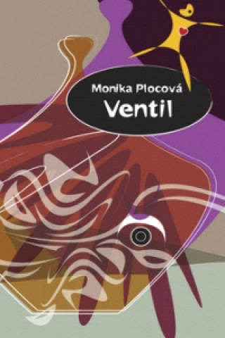 Monika Plocová - Ventil