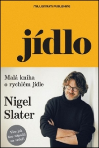 Nigel Slater - Jídlo