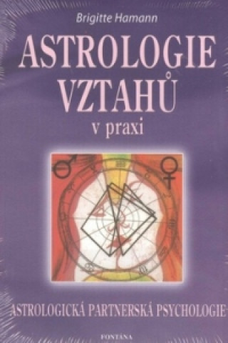 Astrologie vztahů v praxi / Najlacnejšie knihy