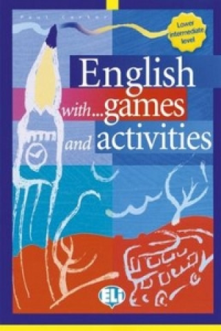 English with games and activities Elementary Autor Carter Paul