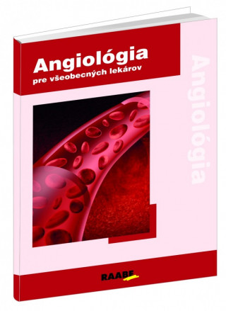 Angiológia 1 pre všeobecných lekárov