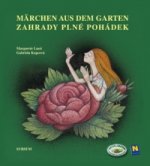 Zahrady plné pohádek Märchen aus dem Garten