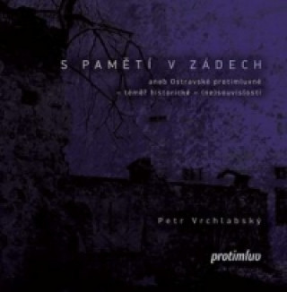 S pamďż˝tďż˝ v zďż˝dech