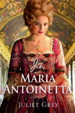 Ja, Mária Antoinetta
