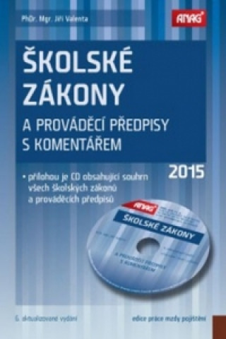 Školské zákony a prováděcí předpisy s komentářem 2015/2016 + CD