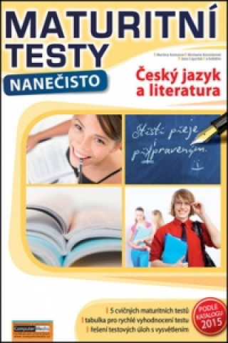 Maturitní testy nanečisto Český jazyk a literatura