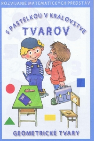 S pastelkou v krďż˝ovstve tvarov