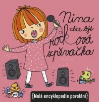 Nina chce být rocková zpěvačka