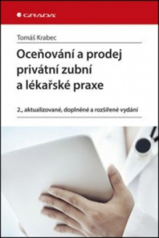 Oceňování a prodej privátní zubní ordinace a lékařské praxe