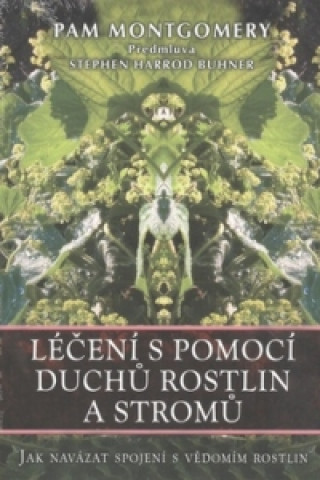 Léčení s pomocí duchů rostlin a stromů