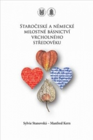 Staročeské a německé milostné básnictví vrcholného středověku