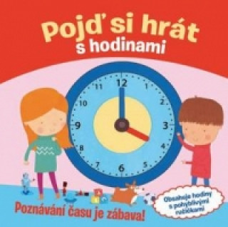 Pojďż˝ si hrďż˝t s hodinami