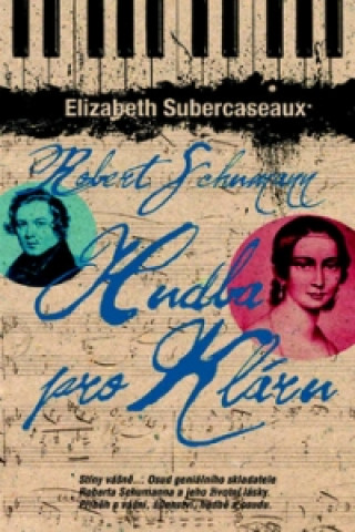 Robert Schumann Hudba pro Kláru
