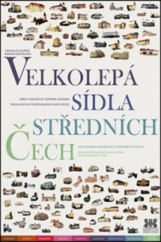 Velkolepá sídla středních Čech