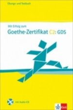 Mit Erfolg zum Goethe-Zert. C2 – Ü/TB + CD