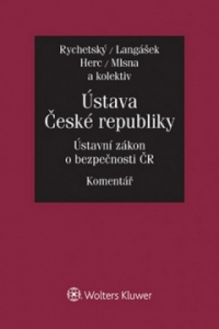 Ústava České republiky Ústavní zákon o bezpečnosti ČR